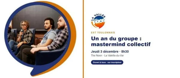 La Vallée des Pros · Un an du groupe : mastermind collectif