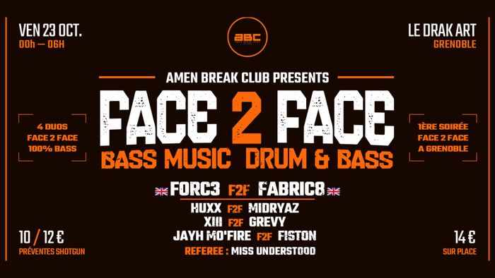 AMEN BREAK CLUB PRESENTS : FACE 2 FACE