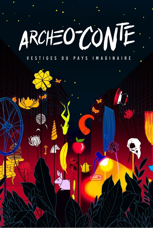 Archéo-conte, vestiges du pays imaginaire