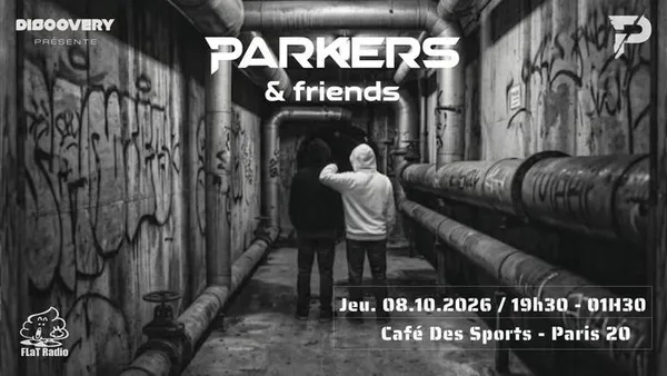 DISCOVERY présente PARKERS & Friends Acte 5