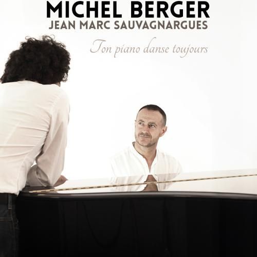 Ton piano danse toujours (hommage à Michel Berger)