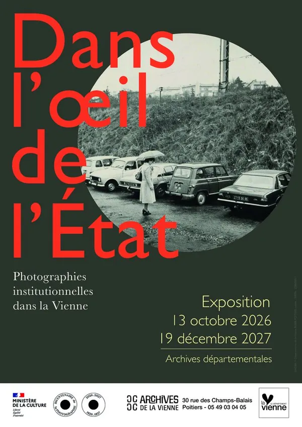 Dans l'Oeil de l'Etat. Photographies institutionnelles dans la Vienne