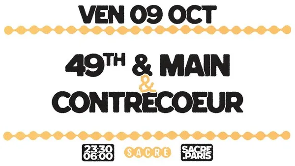 Sacré présente : 49th & Main + Contrecoeur