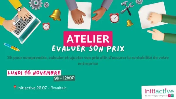 Atelier Entrepreneur : Evaluer son prix