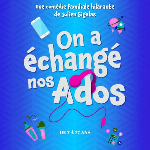 On a échangé nos ados