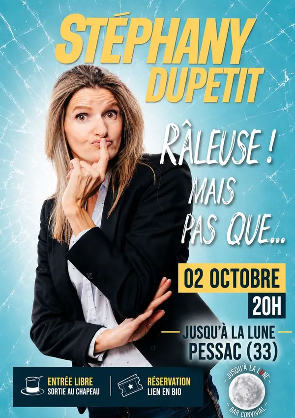 One-woman show : "Raleuse mais pas que" par Stephany Dupetit