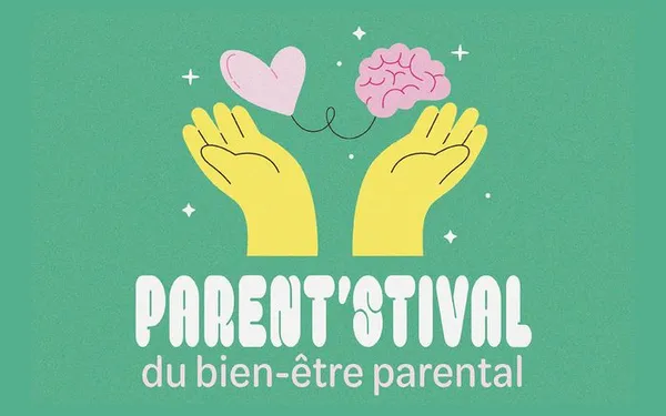 Parent'Stival du Bien-Être Parental