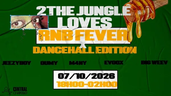 2the Jungle Loves RNB Fever — Central Chapelle