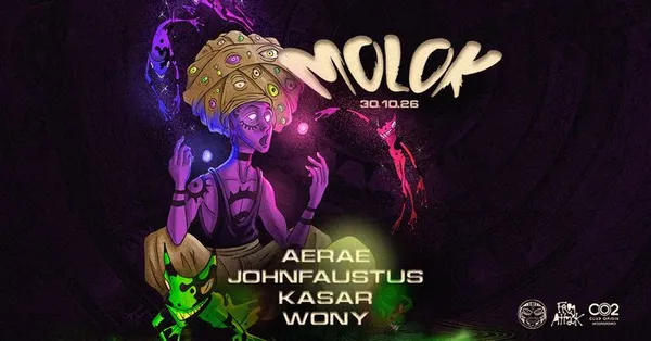 MOLOK • AERAE, JOHNFAUSTUS, KASAR, WONY