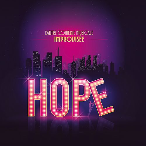 HOP(E) – COMÉDIE MUSICALE IMPROVISÉE