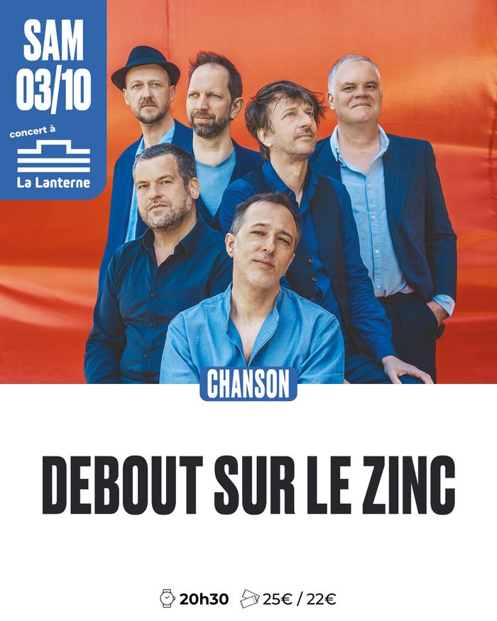 Concert Debout sur le Zinc + 1ere partie : Justine Raphet