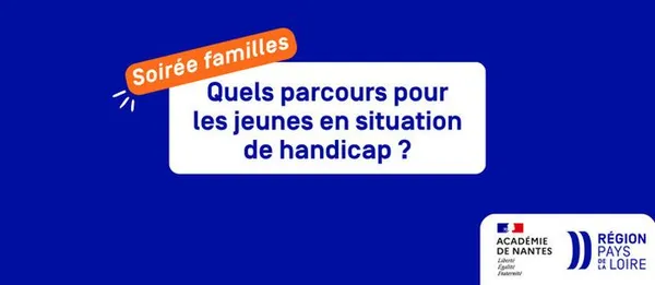 Soirée d'information : "Quels parcours pour les jeunes en situation de handicap ?" à Mayenne (53)