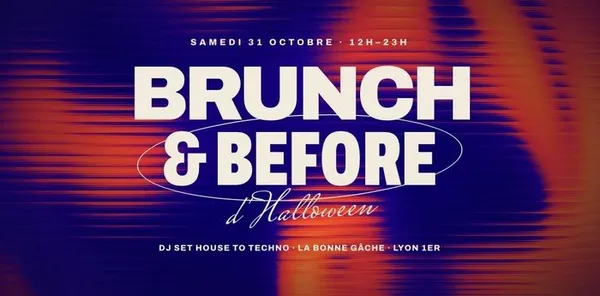 BRUNCH & BEFORE SONORE - HALLOWEEN - HOUSE TO TECHNO