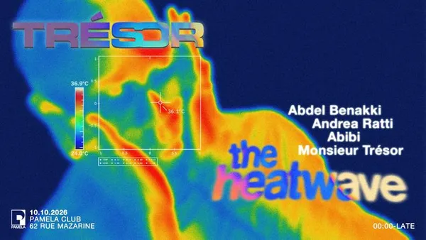 TRÉSOR PARTY : THE HEATWAVE - Abdel Benakki, Andrea Ratti...
