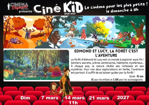 Ciné Kid - Edmond et Lucy, la foret c'est l'aventure