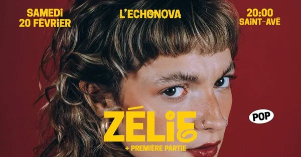 ZÉLIE + PREMIÈRE PARTIE