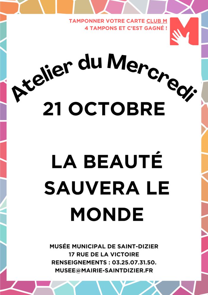 Atelier du Mercredi : la beauté sauvera le monde !