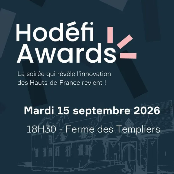 Hodéfi Awards 2026 : célébrons les entrepreneurs des Hauts-de-France | 15 septembre