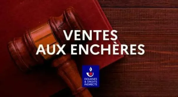 Vente aux enchères publiques de marchandises provenant de saisies douanières