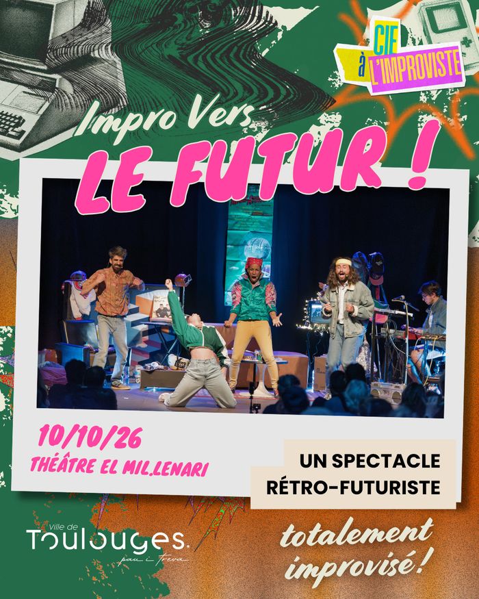 IMPRO VERS LE FUTUR - Cie à l'improviste