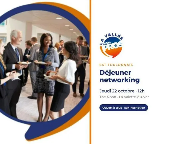 La Vallée des Pros · Déjeuner networking Est Toulonnais