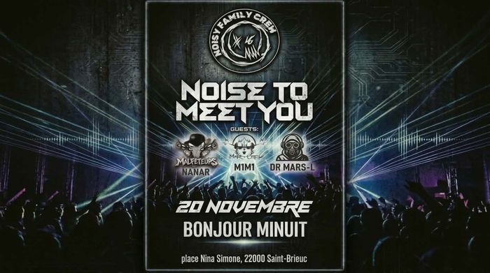 Noise to meet you