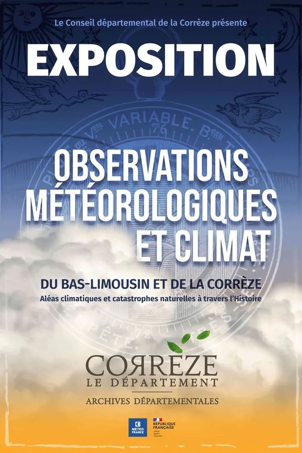 Exposition : "Observations météorologiques et climat du Bas-Limousin et de la Corrèze"