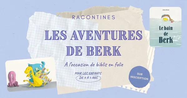 Racontines Les aventures de Berk !