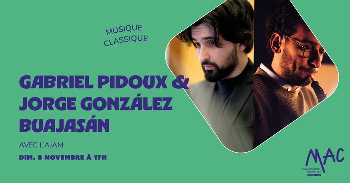 Gabriel Pidoux & Jorge González Buajasán