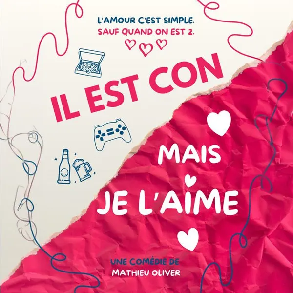 Il est con mais je l’aime