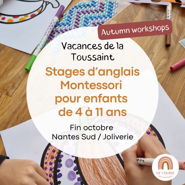 Stage pour enfants à Nantes en anglais – Of Course Montessori