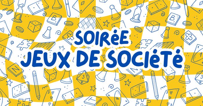 - Soirée jeux de société -
