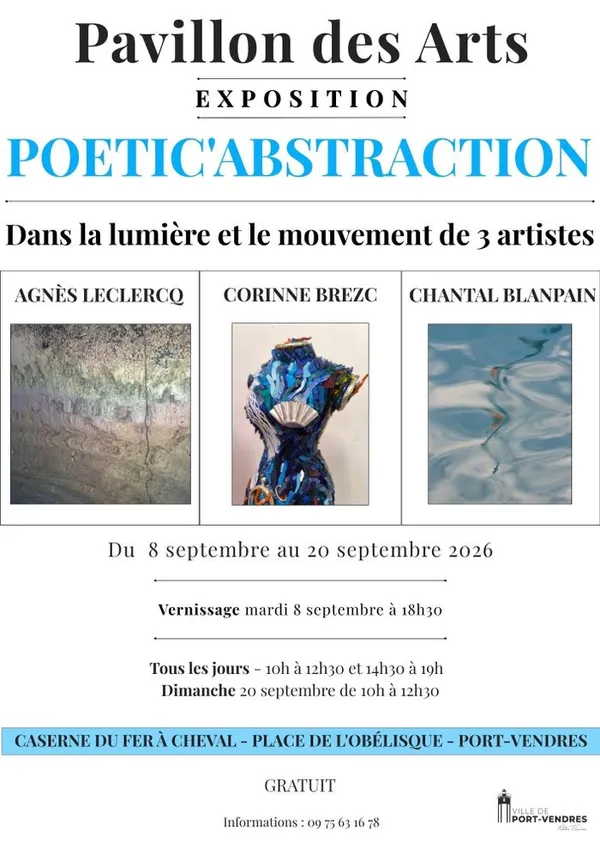 EXPOSITION "POETIC'ABSTRACTION" Chantal Blanpain - Corinne Brezc - Agnès Leclercq -