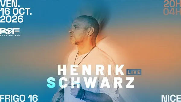 REF SESSION #16 Henrik Schwarz @ Frigo 16