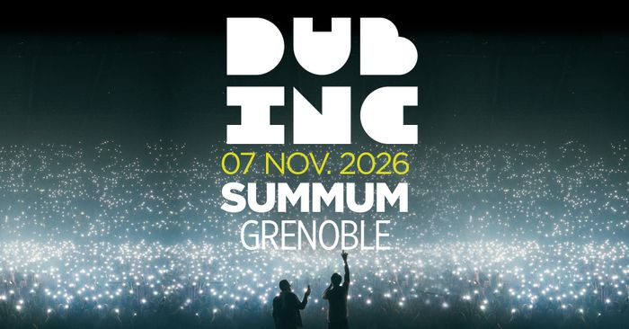 Dub Inc - Grenoble