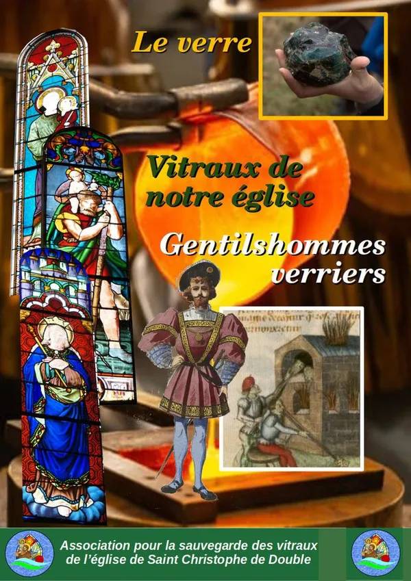 Le verre, les gentilshommes verriers, les restaurations de notre église