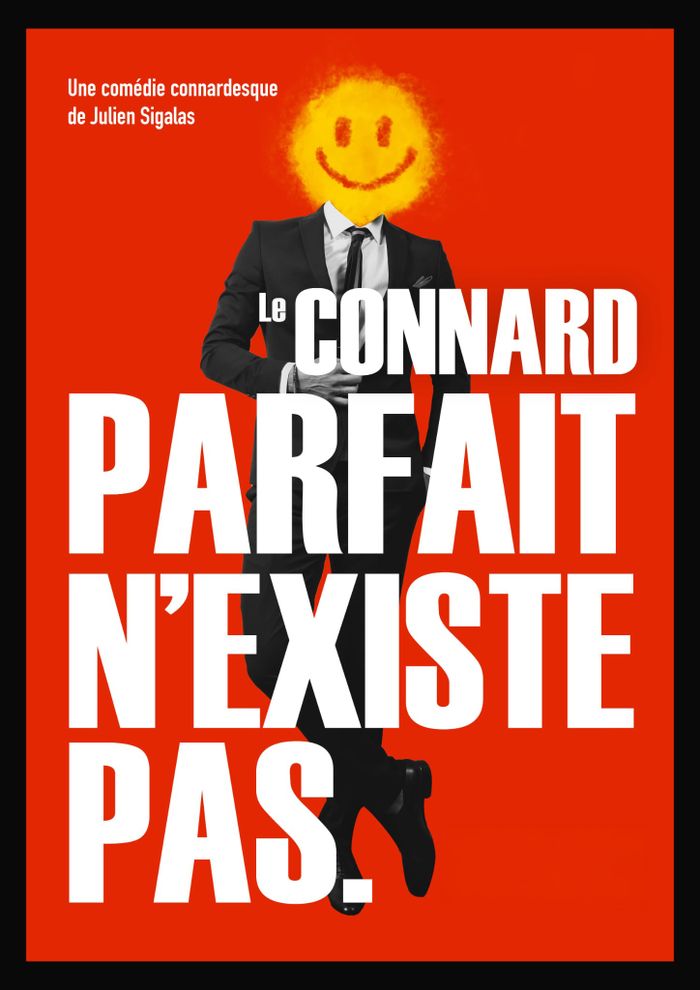 Le connard parfait n’existe pas.