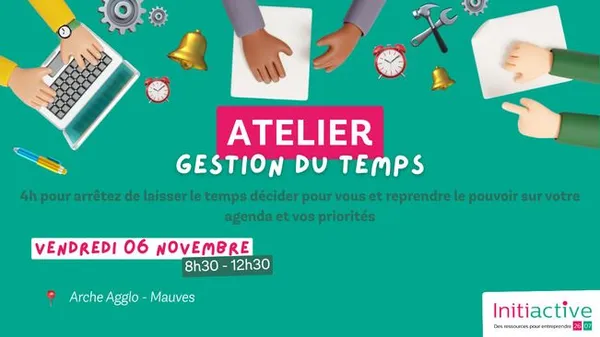 Atelier entrepreneur : Gestion du temps #2