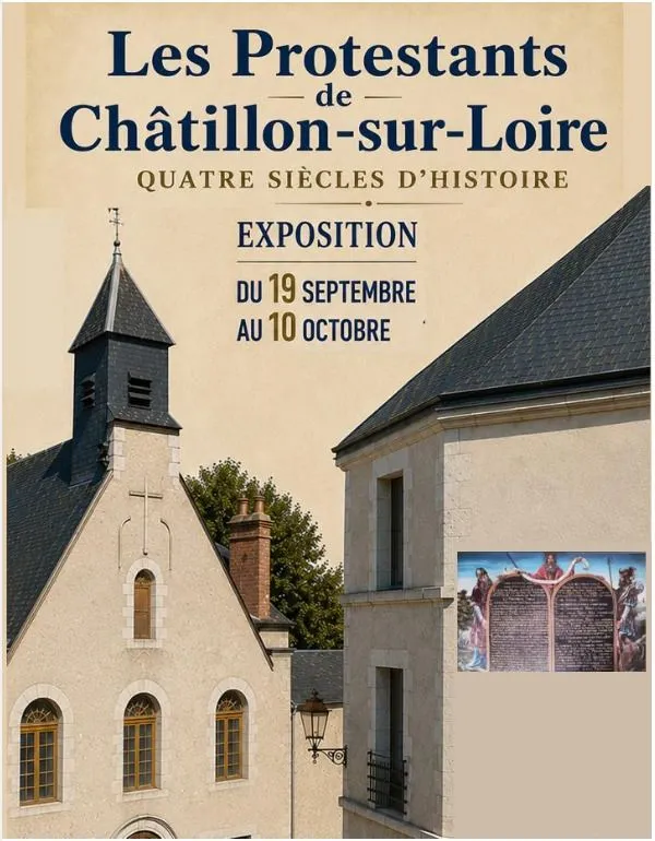 Les Protestants de Châtillon sur Loire - Quatre siècles d'histoire