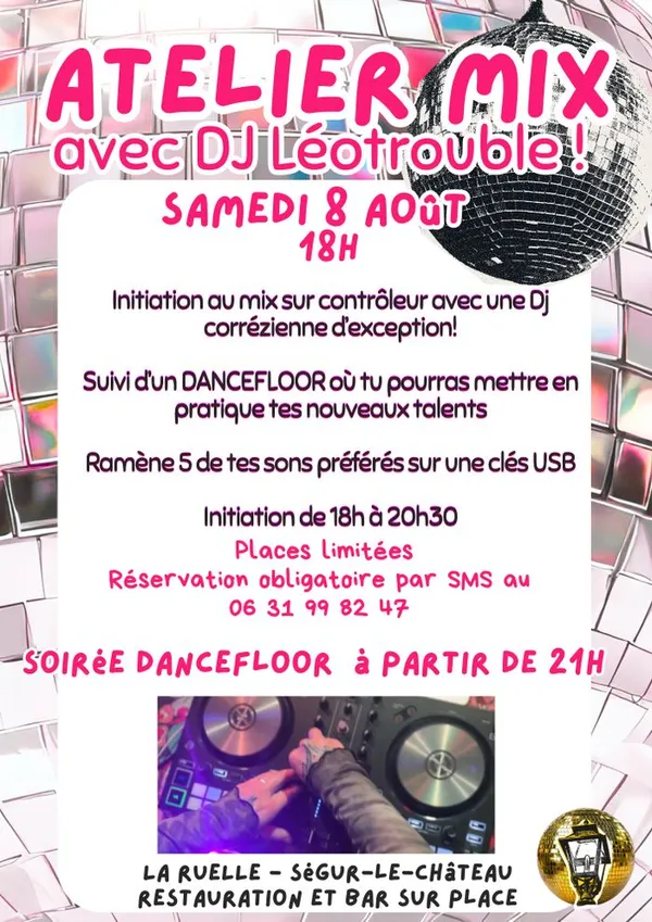 Atelier Mix #3 + Soirée Dancefloor avec DJ Leotrouble