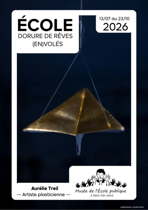 Exposition : "École, Dorure de rêves (en)volés"