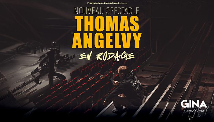 [GINA COMEDY SHOW] Thomas Angelvy en spectacle