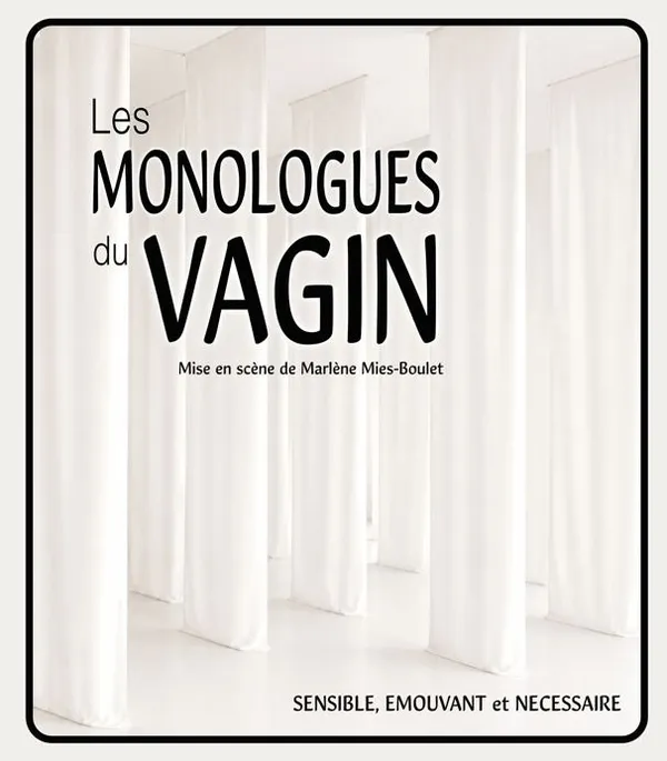 Les monologues du vagin – Comme si…