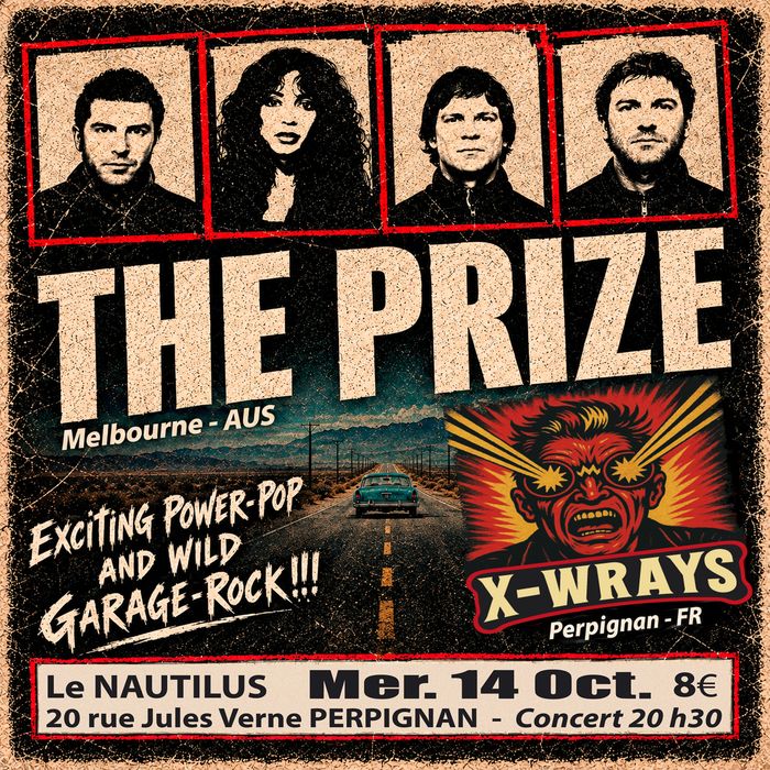 The Prize (Australie) + X-Wrays (Perpignan)
