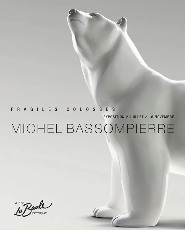 Exposition: Fragiles Colosses de Michel Bassompierre