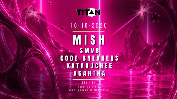 MISH / SMVB / Code breakers / Kataouchee / Agartha