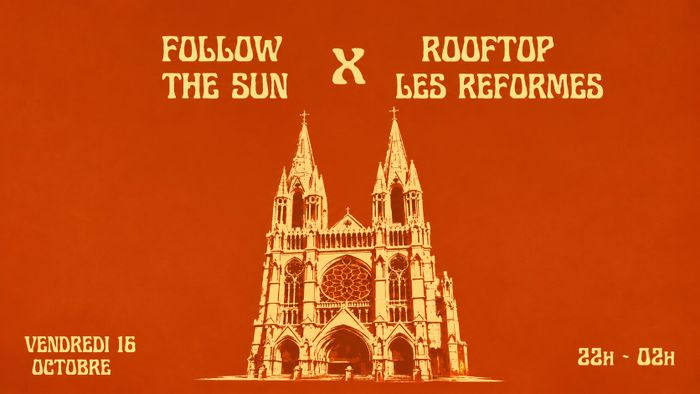 FOLLOW THE SUN X ROOFTOP LES RÉFORMÉS 2