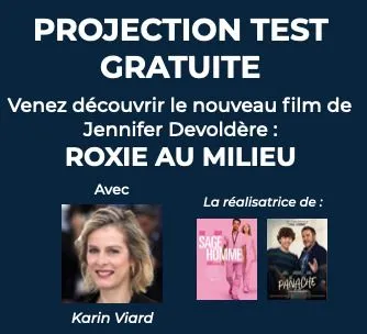 🎬 Projection test gratuite au cinéma 🎬