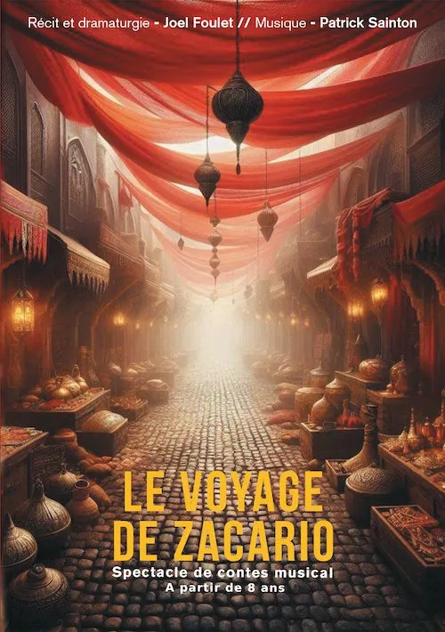 Le Voyage de Zacario. Joël Foulet