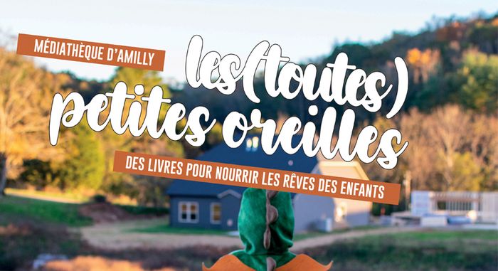 Les (toutes) petites oreilles à la médiathèque - Lectures pour les 18-36 mois